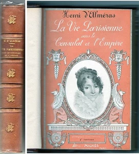 C1 NAPOLEON Almeras VIE PARIS IENNE SOUS CONSULAT ET EMPIRE 1905 Relie ILLUSTRE - Picture 1 of 1