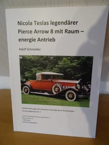 Nicola Teslas legendärer Pierce Arrow 8 Raumenergie Antrieb von Adolf Schneider - Bild 1 von 1