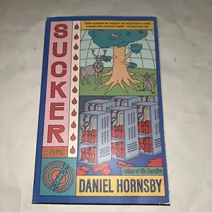 Sucker: Ein Roman von Daniel Hornsby Taschenbuch (11763) - Bild 1 von 7