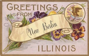 Greetings from New Berlin, ILLINOIS - 1910 - EMBOSSED - Eagle Seal, Pansies - Picture 1 of 2