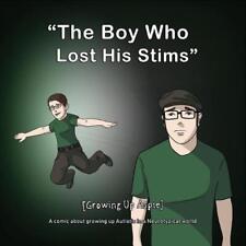 [Growing Up Aspie] The Boy Who Lost His Stims von Nathan Alan McConnell (englisch)