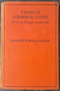 French Commercial Course - Benjamin Dumville - 1936 - Sir Isaac Pitman & Sons - Picture 1 of 6