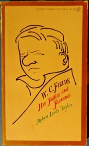 Signet Classic CY853 PB W.C.Fields His Follies & Fortunes Robert Lewis Taylor - Picture 1 of 2