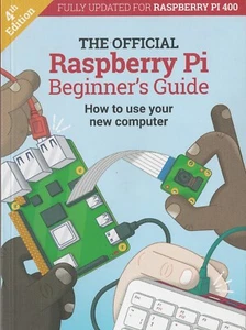 The Official Raspberry Pi Beginner's Guide, 4th Edition. - Picture 1 of 2