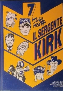 DER SERGEANT KIRK 7 - HUGO PRATT - MONDADORI VERLAG I. AUFL. 1974 - KARTON - Bild 1 von 1