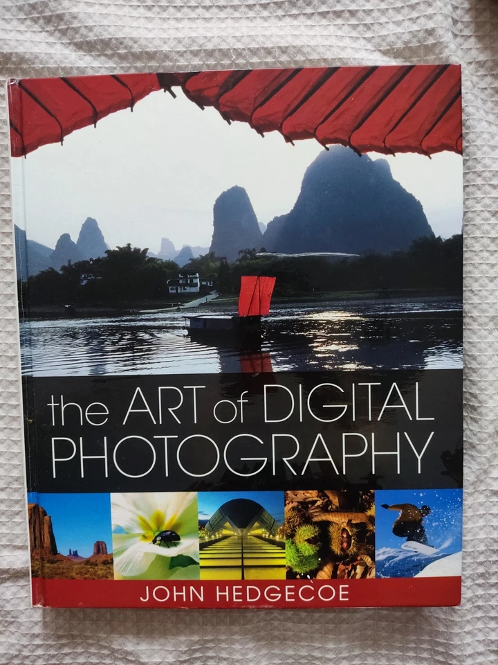The Art of Digital Photography by John Hedgecoe (2006, Hardcover) - Image 1 of 1