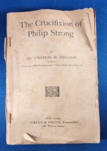 1899 Antique Book ~ The Crucifixion of Philip Strong ~ Charles Sheldon Paperback - Picture 1 of 6