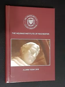 Aquinas Institute Of Rochester (NY) Alumni Today 2016 Edition Book - Picture 1 of 15