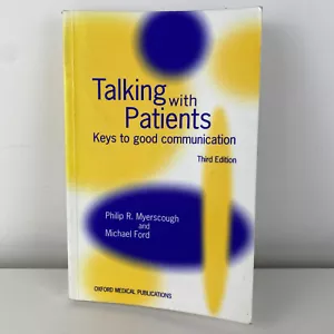 Talking with Patients Keys to Good Communication 3rd Edition Philip Myerscough - Picture 1 of 11