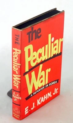 E J Kahn 1st Ed 1952 The Peculiar War Impressions of a Reporter in Korea - Image 1 of 4