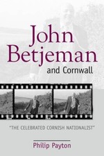 John Betjeman and Cornwall "The Celebrated Cornish Nationali
