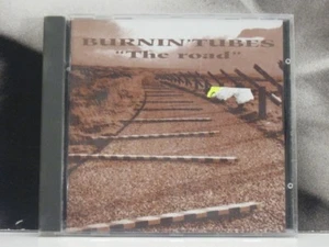 BURNIN' TUBES - THE ROAD CD EXCELENTE - PORTADA: CERCANA A MINT - Imagen 1 de 1