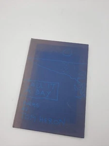 1st Edition 2nd Impression Call It A Day Poems By Tom Heron 1977 - Picture 1 of 5