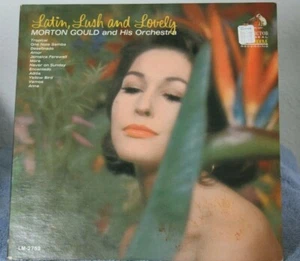 Latin Lush and Lovely LP Record Morton Gould Desafinada Yellow Bird & more - Imagen 1 de 7