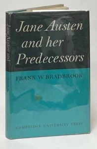 Frank W Bradbrook / Jane Austen and Her Predecessors 1st Edition 1966 - Picture 1 of 2