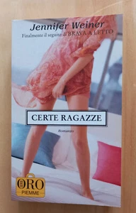 LIBRO Romanzo CERTE RAGAZZE Jennifer Weiner 2009 PIEMME Pocket. - Picture 1 of 6