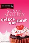 Frisch Verliebt Von Susan Mallery | Buch | Zustand Akzeptabel