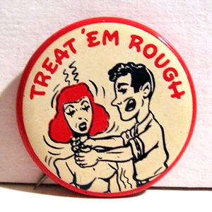Vintage 1940-1950er Treat Em Rough Neuheit lustiger Pinback-Knopf alter Lagerbestand - Bild 1 von 1