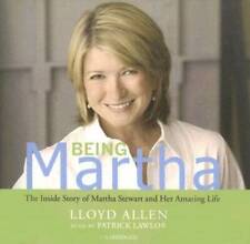 Being Martha: The Inside Story of Martha Stewart and Her Amazing Life - GOOD