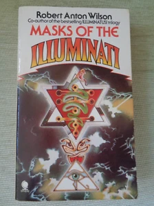 Book - Masks of the illuminati by Robert Anton Wilson (1981) Sphere Books - Picture 1 of 5