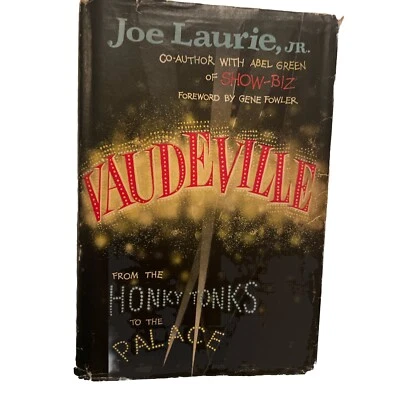 VAUDEVILLE: From Honky Tonks to the Palace FIRST EDITION Joe Laurie HC/DJ 1953 Foto 1 de 4