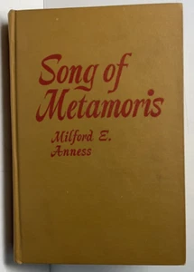 Song Of Metamoris By Milford E. Anness 1964 used - Picture 1 of 9