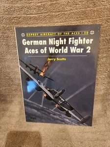 Aircraft of the Aces : German Night Fighter Aces of World War 2 by J. Scutts - Picture 1 of 2