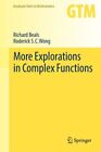 More Explorations In Complex Functions Hardcover By Beals Richard Wong Ro