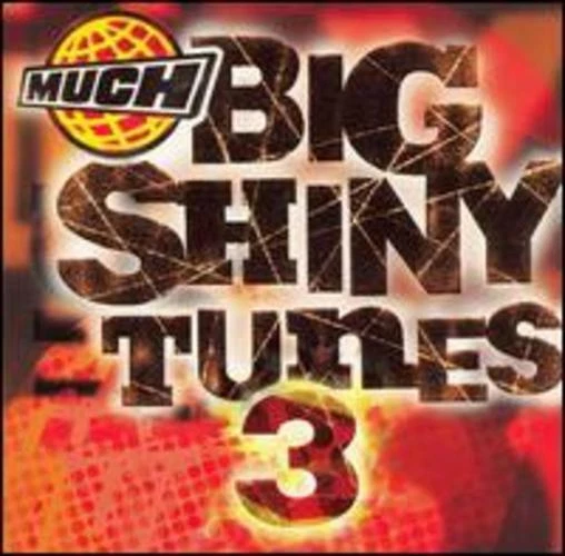 Much Big Shiny Tunes 3 Various Artists Performer