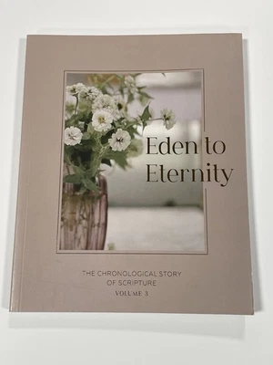 Eden to Eternity: The Chronological Story of Scripture Vol 3 The Daily Grace Co - Image 1 of 2