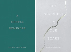 Bianca Sparacino 2 Books Set: Gentle Reminder & Strength In Our Scars (English)