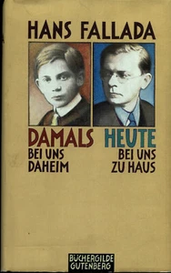 Fallada / Damals bei uns daheim - Heute bei uns zu Haus - Bild 1 von 2