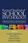Practical Handbook Of School Psychology: Effective Practices For The 21St Centur