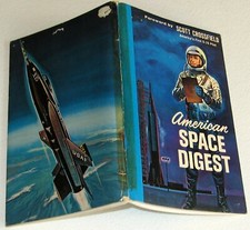 AMERICAN SPACE DIGEST 1963 NASA PROGRAMS & ASTRONAUTS * SCOTT CROSSFIELD X-15