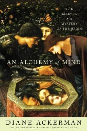 An Alchemy of Mind: The Marvel and Mystery of the Brain - Hardcover - GOOD - Image 1 of 1