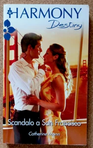 BUCH Roman SKANDAL BEI SAN FRANCISCO Catherine Mann 2011 Harmony Destiny Liebe - Bild 1 von 6
