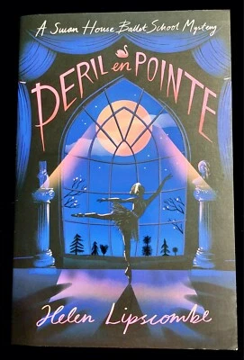 Peril en Pointe: #1 Swan House Ballet School Mystery by Helen Lipscombe PB - Image 1 of 4