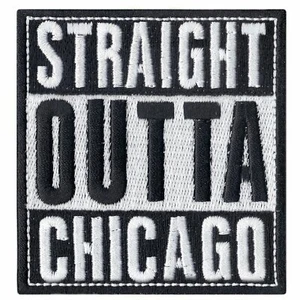 Straight Out Of Chicago Iron On Logo Iron On Embroidered Patch - Picture 1 of 1