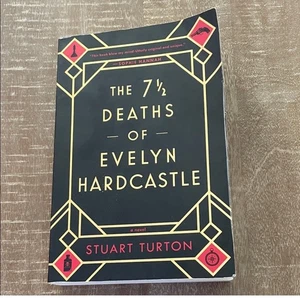 The 7-1/2 Deaths Of Evelyn Hardcastle: by Stuart Turton - (Paperback) - Foto 1 di 4
