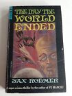 THE DAY THE WORLD ENDED by Sax Rohmer (Ace pb F-283)