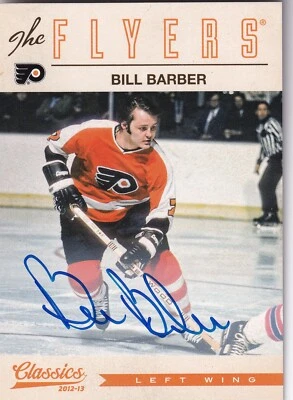 2012-13 Classics Signatures Autographs #4 Bill Barber - Image 1 of 2