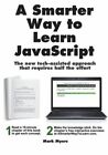 A Smarter Way to Learn JavaScript: The new approach that uses technology to cut