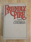 FRIENDLY FIRE; A Work of Nonfiction, 1976, C.D.B. Bryan, DJ