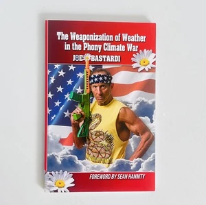The Weaponization of Weather in the Phony Climate War by Joe Bastardi Paperback - Bild 1 von 13