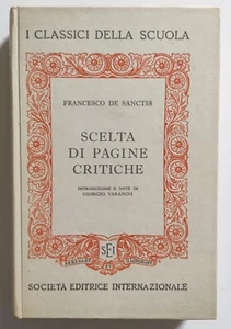 Scelta Di Pagine Critiche Francesco De Sanctis Classici Scuola SEI 1965 (L00) - Picture 1 of 4