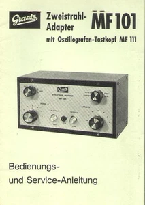 Graetz Original  Bedienungsanleitung mit Schaltplan für Zweistrahl-Adapter MF101 - Picture 1 of 1
