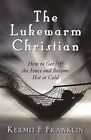 Lukewarm Christian, Paperback by Franklin, Kermit F., Like New Used, Free shi...