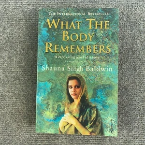 What The Body Remembers by Shauna Singh-Baldwin (Paperback, 2000) - Picture 1 of 7