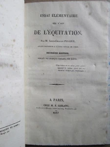 [Equitation] PELLIER : ESSAI SUR L'ART DE L'EQUITATION, 1837. - Picture 1 of 11