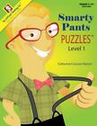 Smarty Pants Puzzles Level 1, Grades 3-12+ [ Catherine Connors-Nelson ] Used